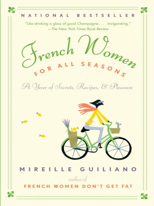 Title details for French Women for All Seasons by Mireille Guiliano - Available